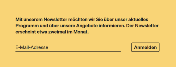 Infografik: Mit unserem Newsletter m&ouml;chten wir Sie &uuml;ber unser aktuelles Programm und &uuml;ber unsere Angebote informieren. Der Newsletter erscheint etwa zweimal im Monat.